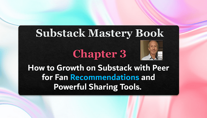 Substack Mastery Book: Chapter 3