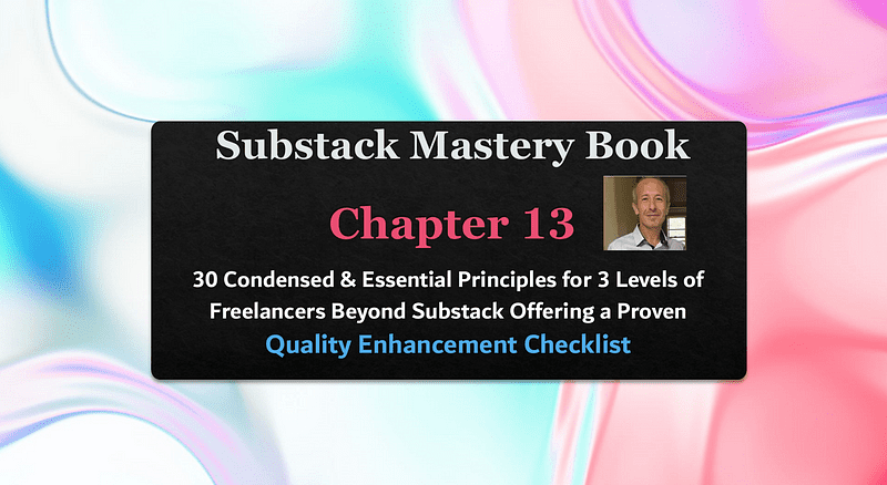 Substack Mastery Book: Chapter 13