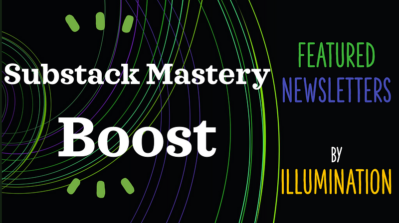 Featured Newsletters by Substack Mastery Boost Pilot: Episode 17