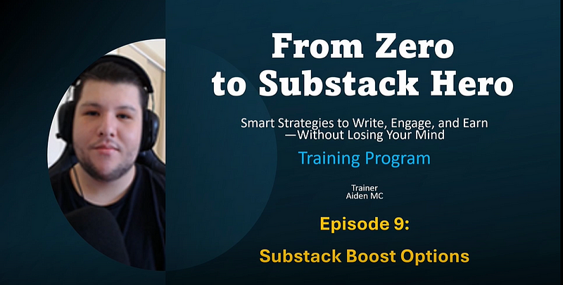 Section 9: How to Use Substack Boost Options