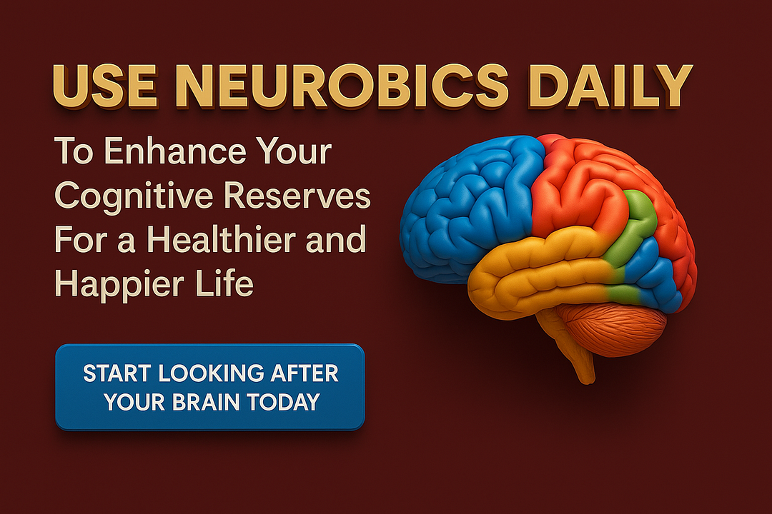 Neurobics: What It Is, Why We Need It, How to Do It